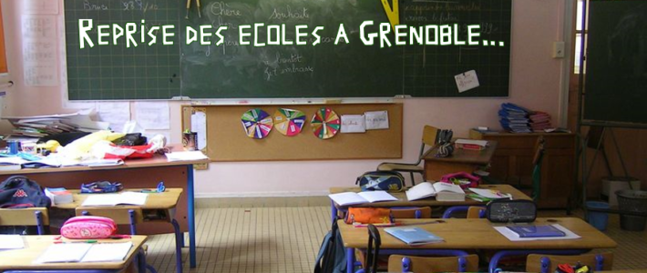 Reprise des écoles à Grenoble : “Comment ça aurait pu être…” Reprise des écoles à Grenoble : “Comment ça aurait pu être…”